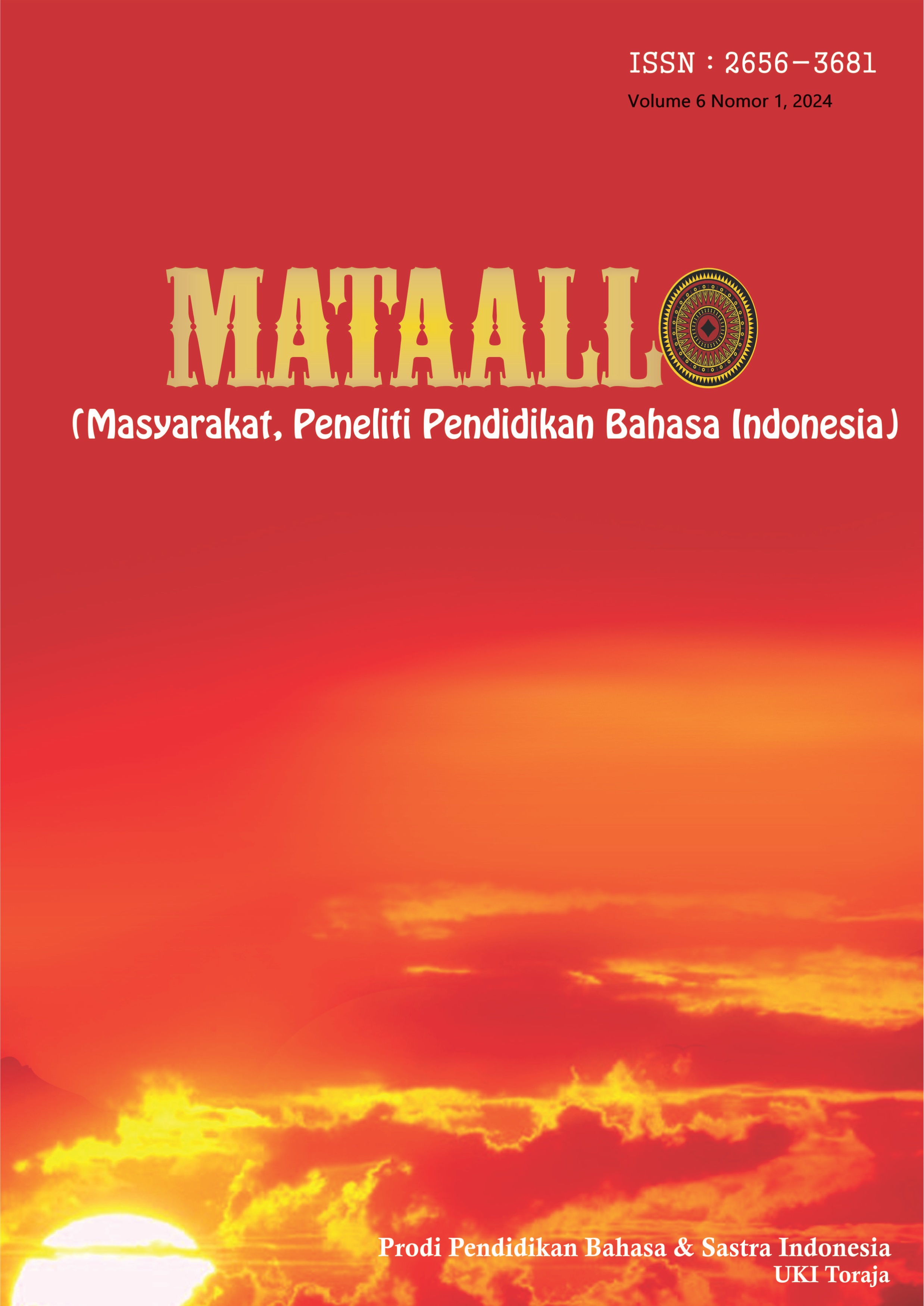 					View Vol. 6 No. 1 (2024): Mataallo Mayarakat Peneliti Bahasa, Sastra, dan Pembelajaran
				